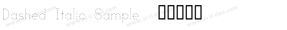 Dashed Italic Sample字体转换